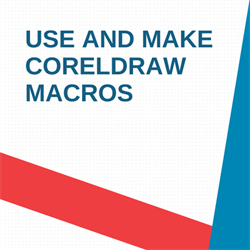Use and Make CorelDRAW Macros