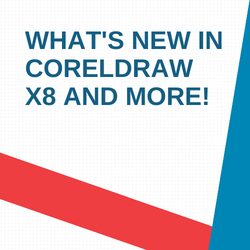 What's New in CorelDraw X8 and More! 